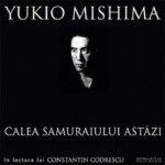 Yukio Mishima : Calea Samuraiului astazi